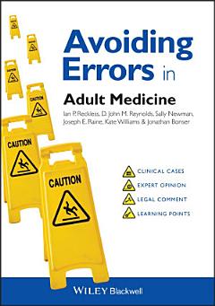 Avoiding Errors in Adult Medicine