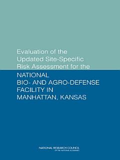 Evaluation of the Updated Site-Specific Risk Assessment for the National Bio- and Agro-Defense Facility in Manhattan, Kansas