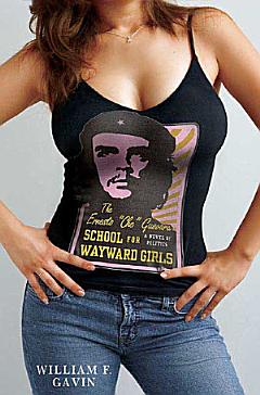 The Ernesto "Che" Guevara School for Wayward Girls