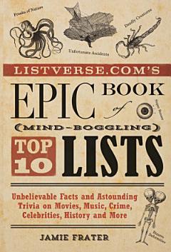 Listverse.com\'s Epic Book of Mind-Boggling Lists