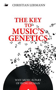 The Key to Music’s Genetics