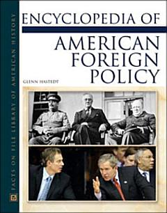 Encyclopedia of American Foreign Policy