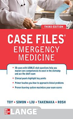 Case Files Emergency Medicine, Third Edition