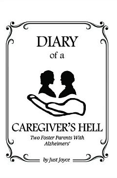 Diary of a Caregiver\'s Hell