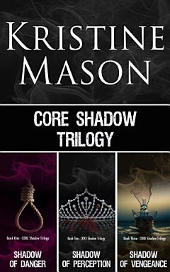 C.O.R.E. Shadow Trilogy