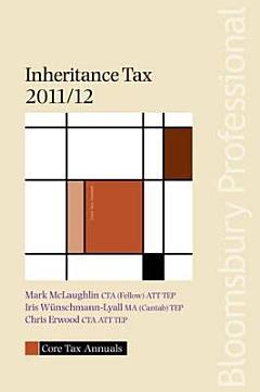 Core Tax Annual: Inheritance Tax 2011/12