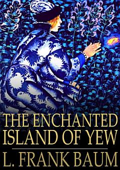 The Enchanted Island of Yew