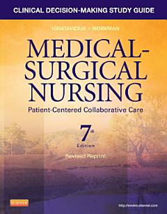 Clinical Decision-Making Study Guide for Medical-Surgical Nursing - Revised Reprint