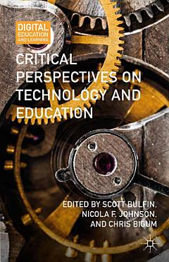 Critical Perspectives on Technology and Education