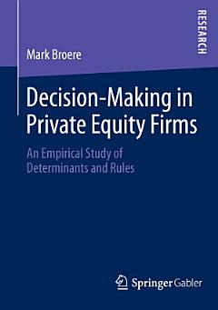 Decision-Making in Private Equity Firms