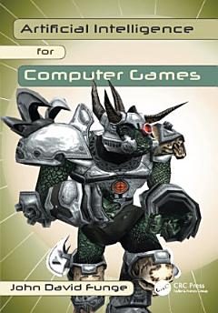 Artificial Intelligence for Computer Games