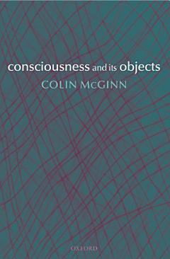 Consciousness and Its Objects