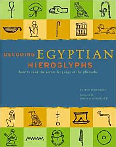 Decoding Egyptian Hieroglyphs