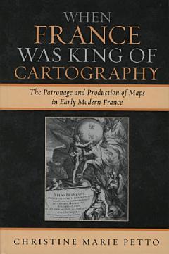 When France Was King of Cartography