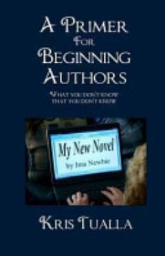 A Primer for Beginning Authors