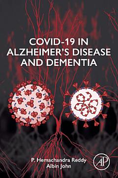 COVID-19 in Alzheimer\'s Disease and Dementia