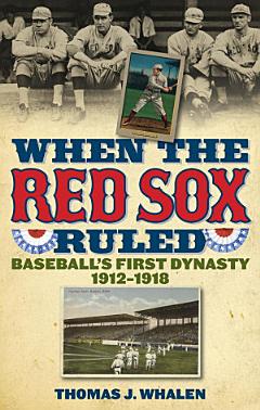 When the Red Sox Ruled