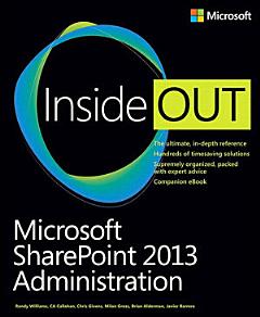 Microsoft SharePoint 2013 Administration Inside Out