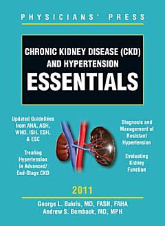 Chronic Kidney Disease (CKD) and Hypertension Essentials