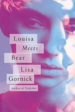 Louisa Meets Bear