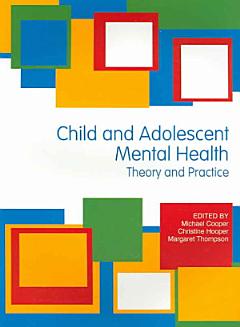 Child & Adolescent Mental Health: Theory & Practice