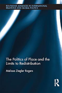 The Politics of Place and the Limits of Redistribution