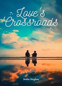 Love\'s Crossroads