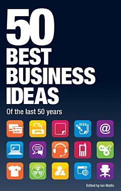 50 Best Business Ideas from the past 50 years