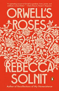 Orwell\'s Roses