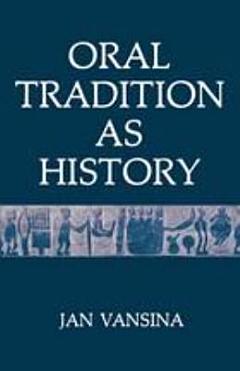 Oral Tradition as History