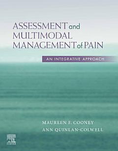 Assessment and Multimodal Management of Pain