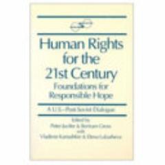 Human Rights for the 21st Century, Foundations for Responsible Hope