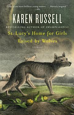 St. Lucy\'s Home for Girls Raised by Wolves