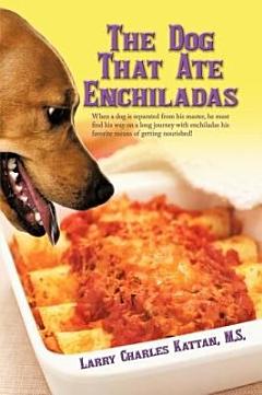 The Dog That Ate Enchiladas