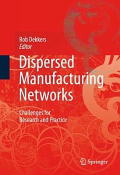 Dispersed Manufacturing Networks