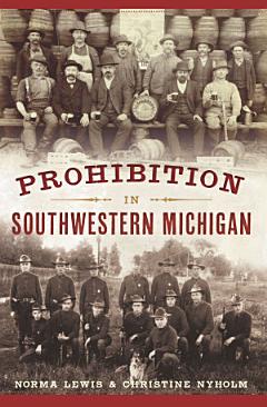 Prohibition in Southwestern Michigan