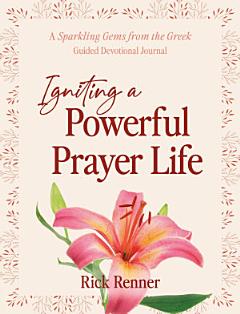 Igniting a Powerful Prayer Life