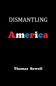 Dismantling America