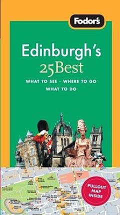 Fodor\'s Edinburgh\'s 25 Best