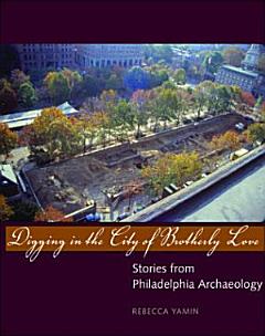 Digging in the City of Brotherly Love