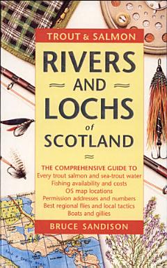 Trout & Salmon Rivers and Lochs of Scotland