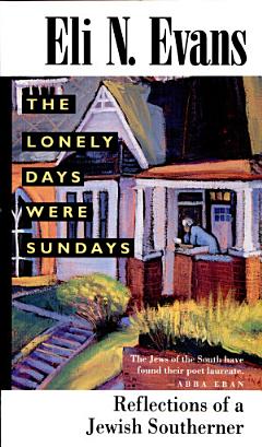 The Lonely Days Were Sundays