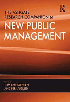 The Ashgate Research Companion to New Public Management