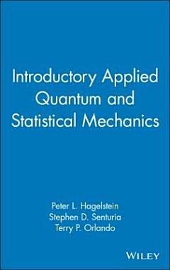 Introductory Applied Quantum and Statistical Mechanics