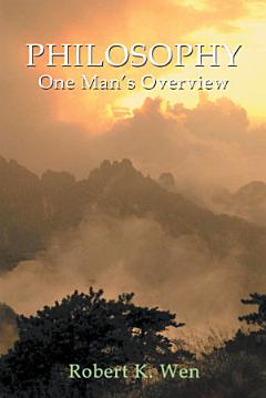 Philosophy -- One Man\'s Overview