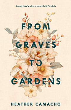 From Graves to Gardens