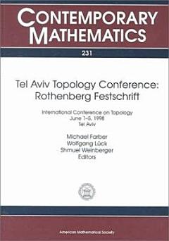 Tel Aviv Topology Conference: Rothenberg Festschrift