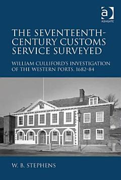 The Seventeenth-Century Customs Service Surveyed