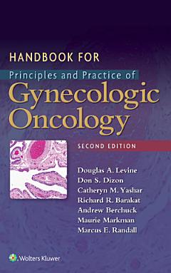 Handbook for Principles and Practice of Gynecologic Oncology