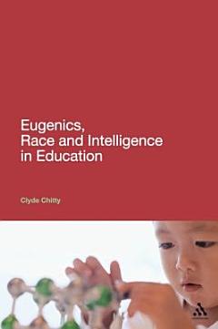 Eugenics, Race and Intelligence in Education